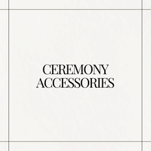 Load image into Gallery viewer, Ceremony Accessories