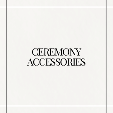 Ceremony Accessories